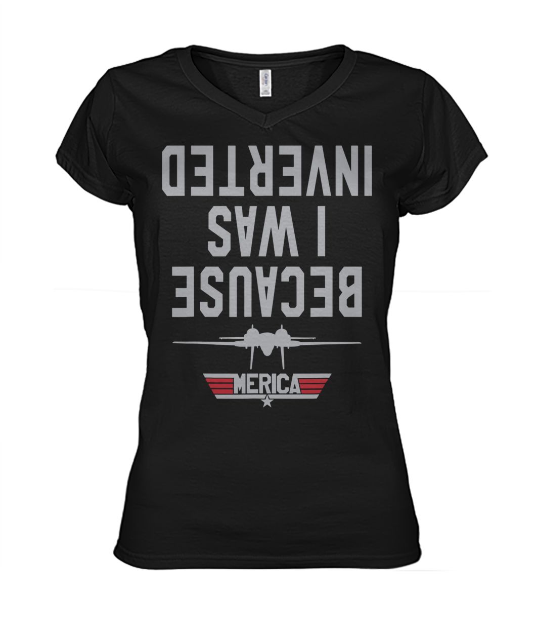 Jet fighter airplane air craft because I was inverted women's v-neck