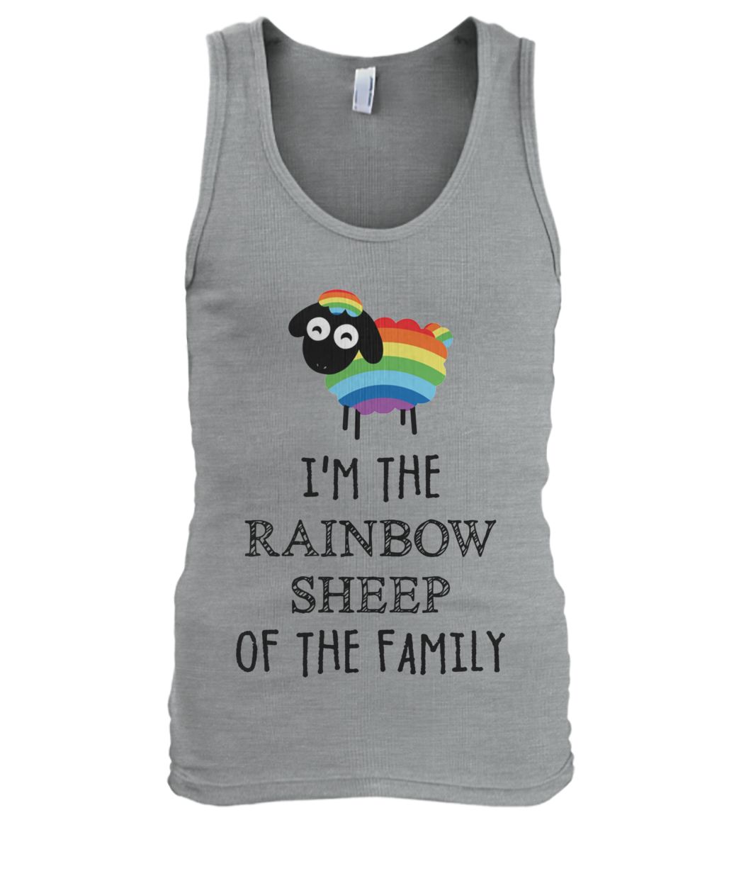 LGBT I'm the rainbow sheep of the family men's tank top
