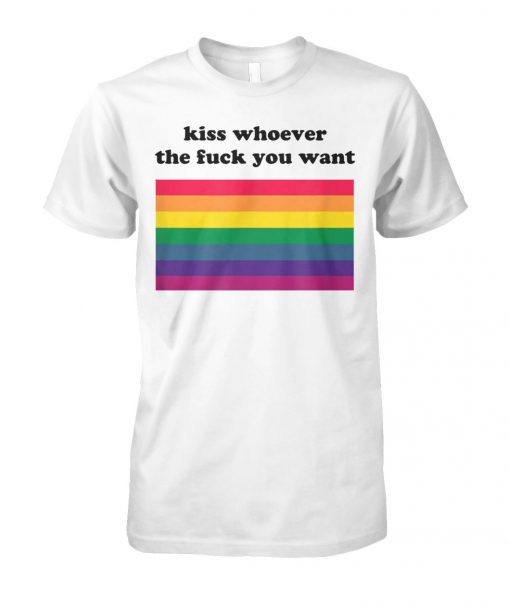 LGBT kiss whoever the fuck you want unisex cotton tee
