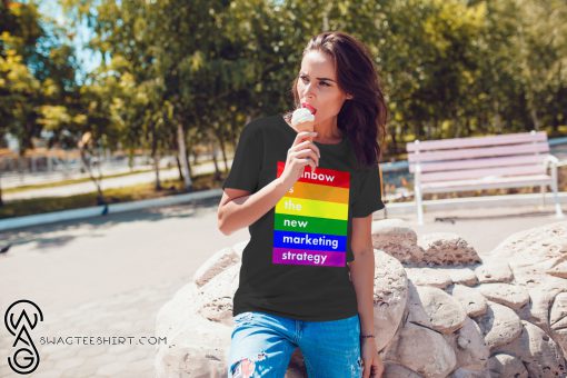 LGBT rainbow is the new marketing strategy shirt