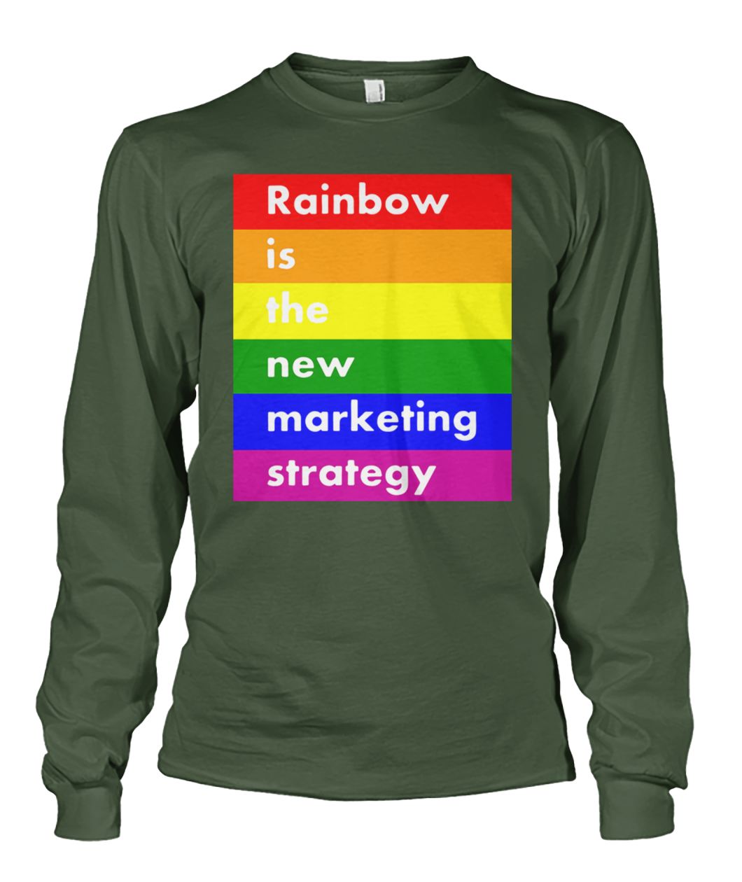 LGBT rainbow is the new marketing strategy unisex long sleeve