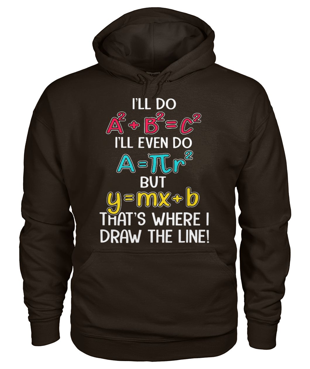 Math that's where I draw the line gildan hoodie