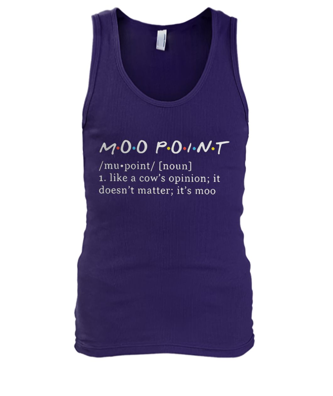 Moo point definition meaning like a cow’s opinion it doesn’t matter it’s moo men's tank top