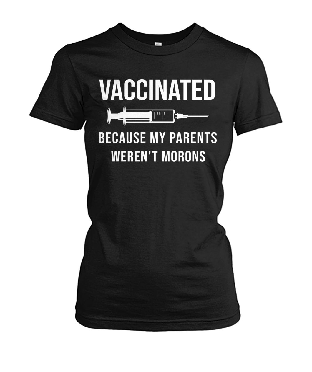 Nurse vaccinated because my parents weren't morons women's crew tee