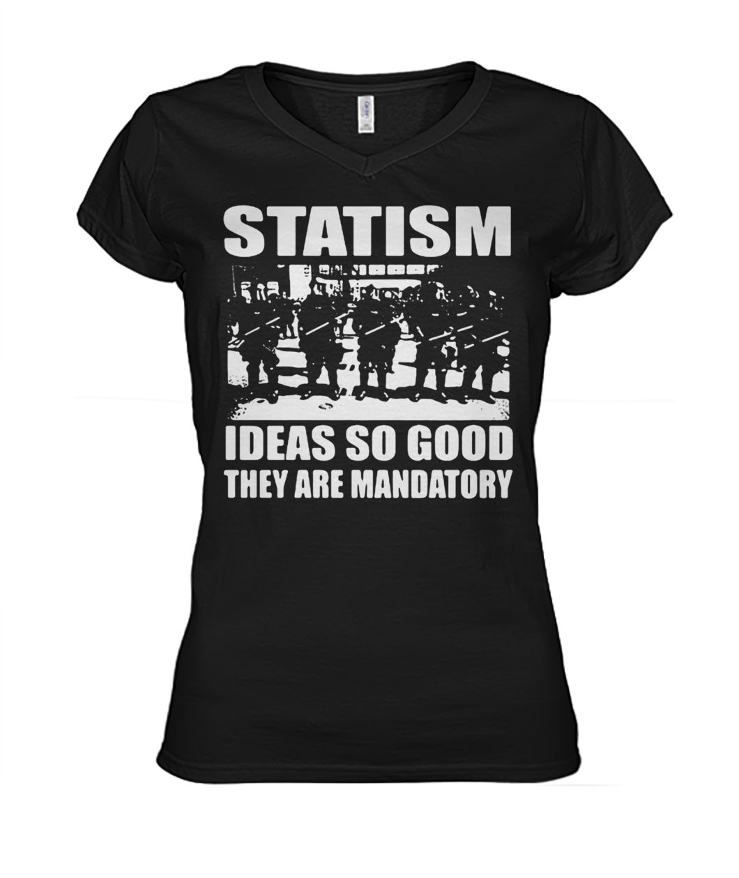 Police statism ideas so good they are mandatory women's v-neck