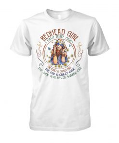 Redhead girl I have three sides the quiet and sweet side unisex cotton tee