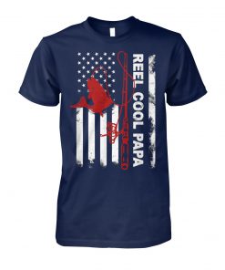 Reel cool dad american flag fishing father's day unisex cotton tee