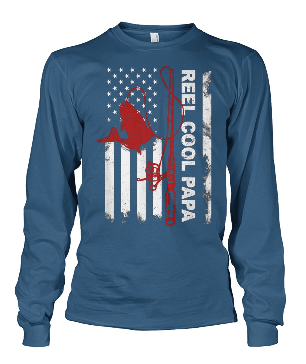 Reel cool dad american flag fishing father's day unisex long sleeve