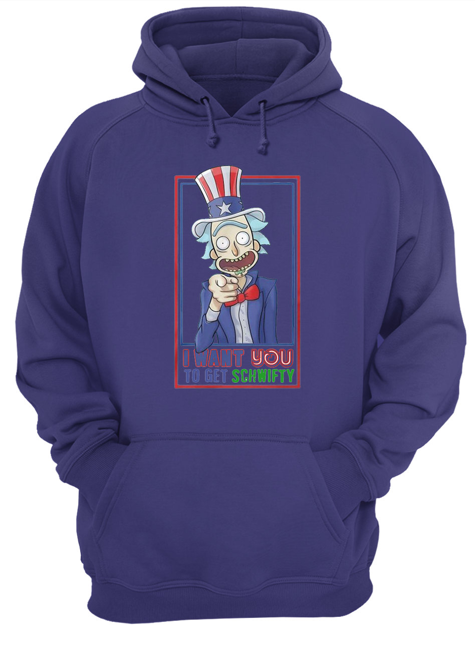 Rick and morty uncle rick I want you to get schwifty hoodie