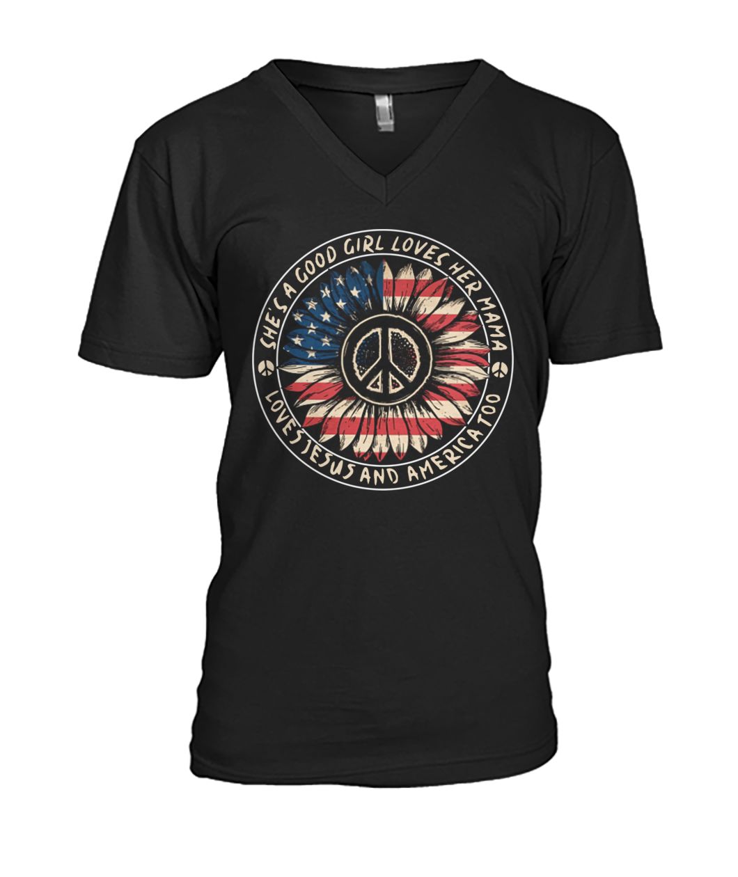 She’s a good girl loves her mama love jesus and america too america flag 4th of july mens v-neck