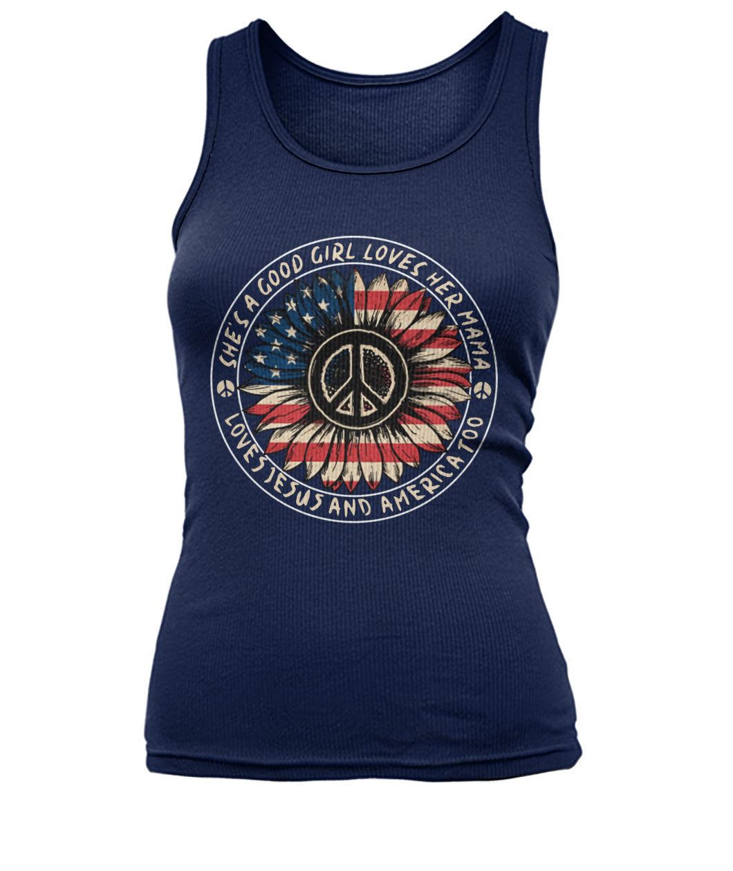 She’s a good girl loves her mama love jesus and america too america flag 4th of july women's tank top