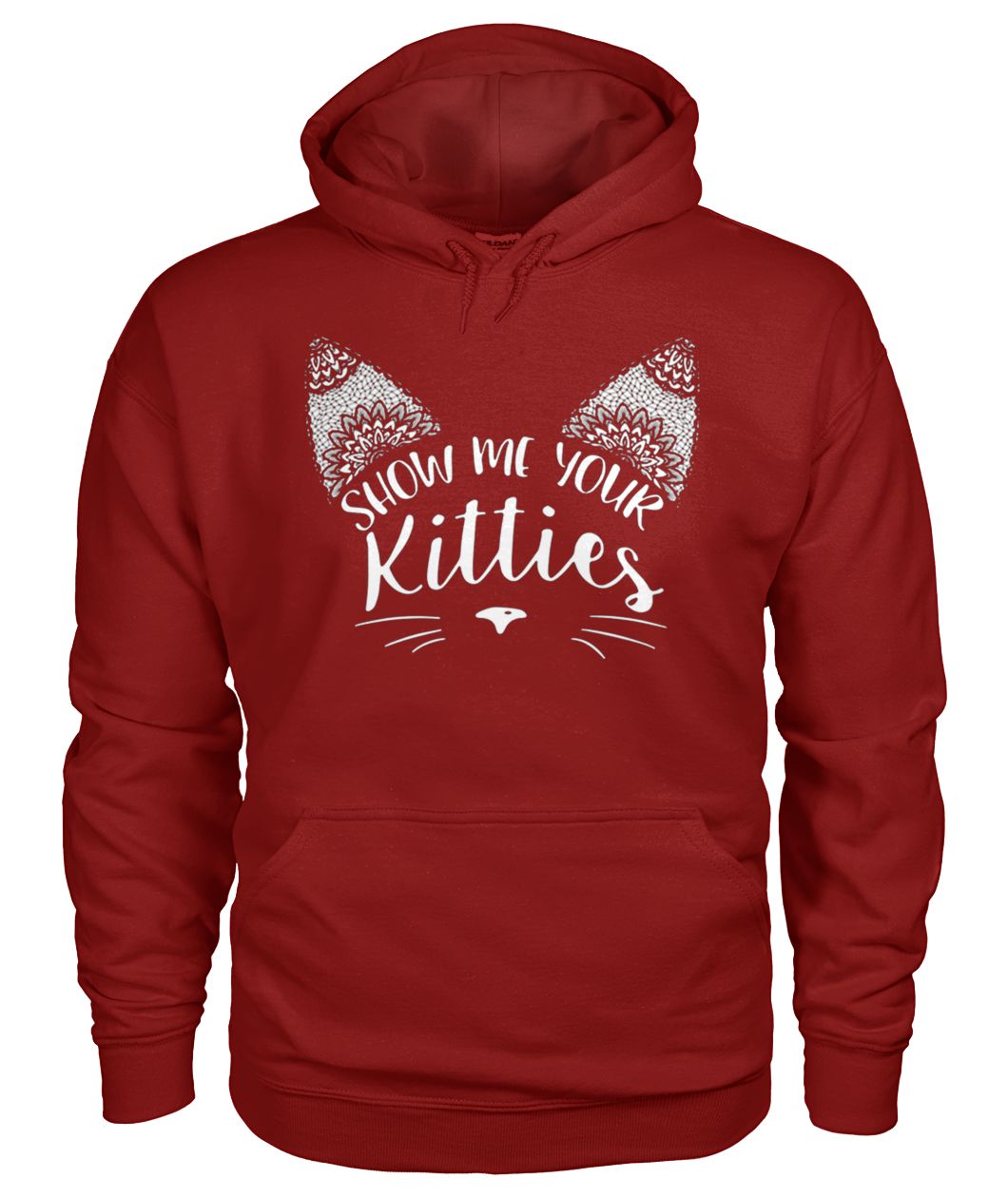 Show me your kitties gildan hoodie