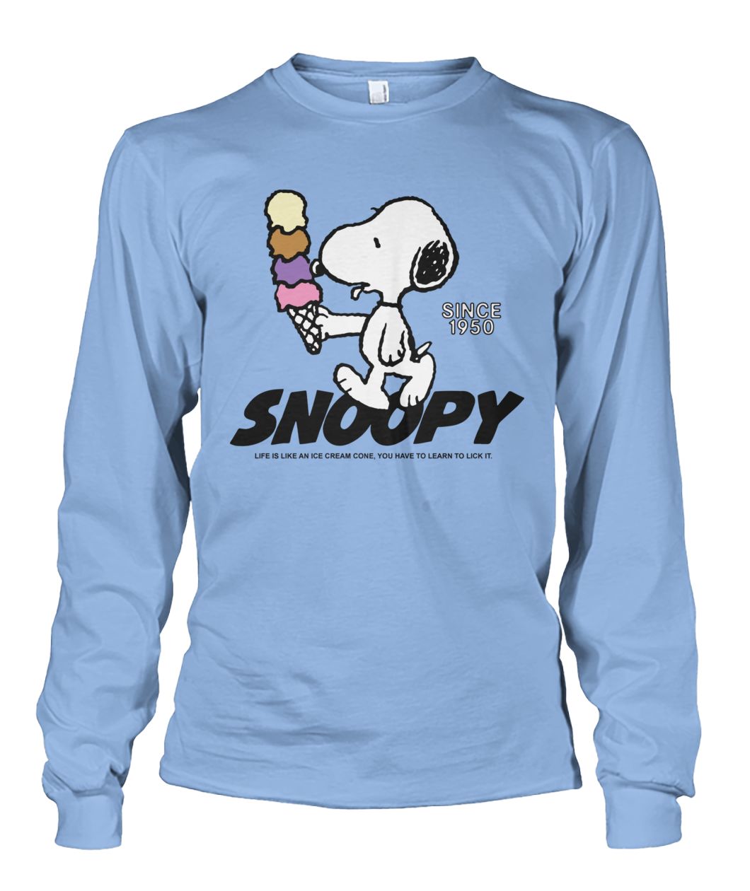 Snoopy life is like an ice cream cone you have to learn to lick it unisex long sleeve