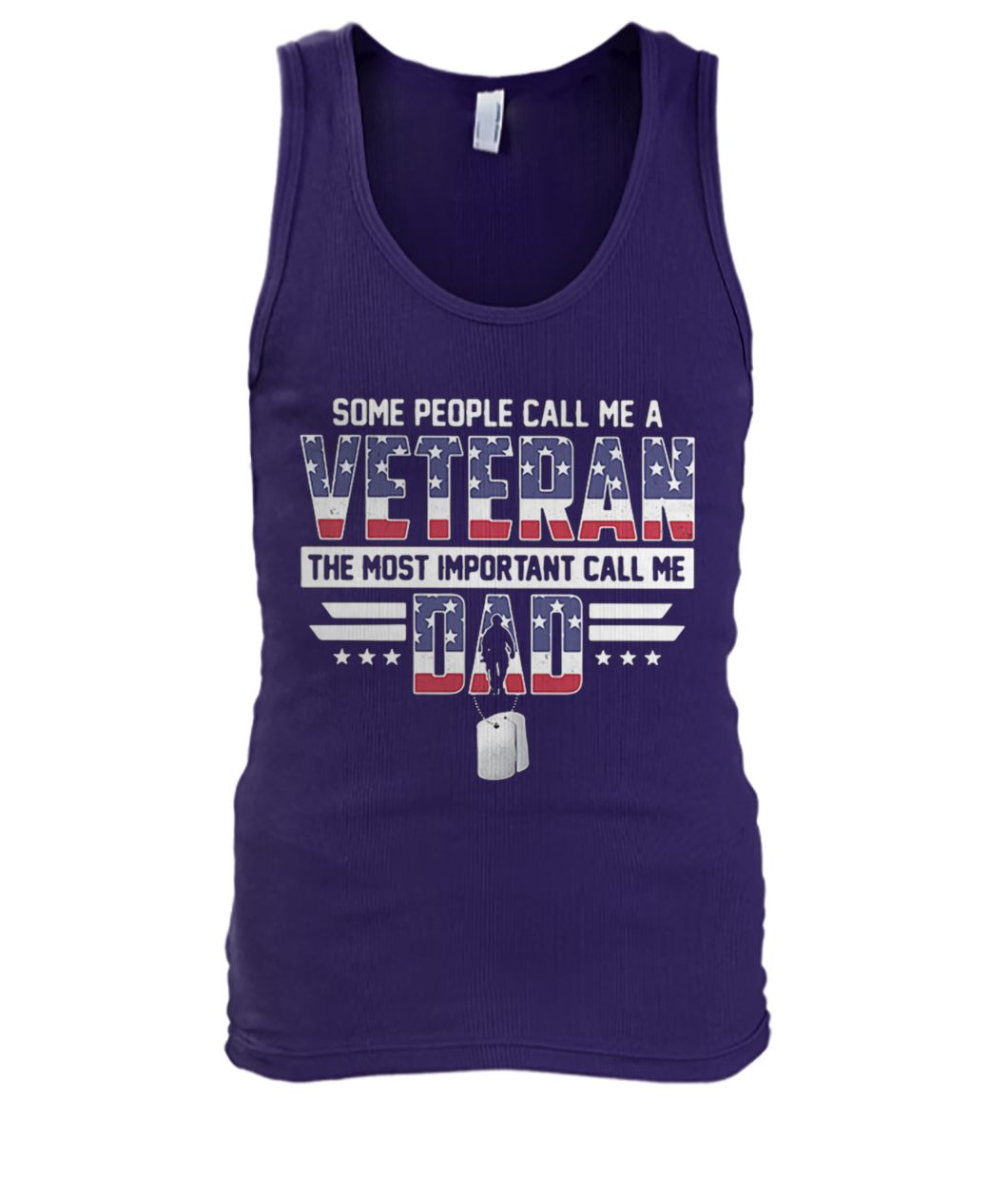 Some people call me a veteran the most important call me dad men's tank top