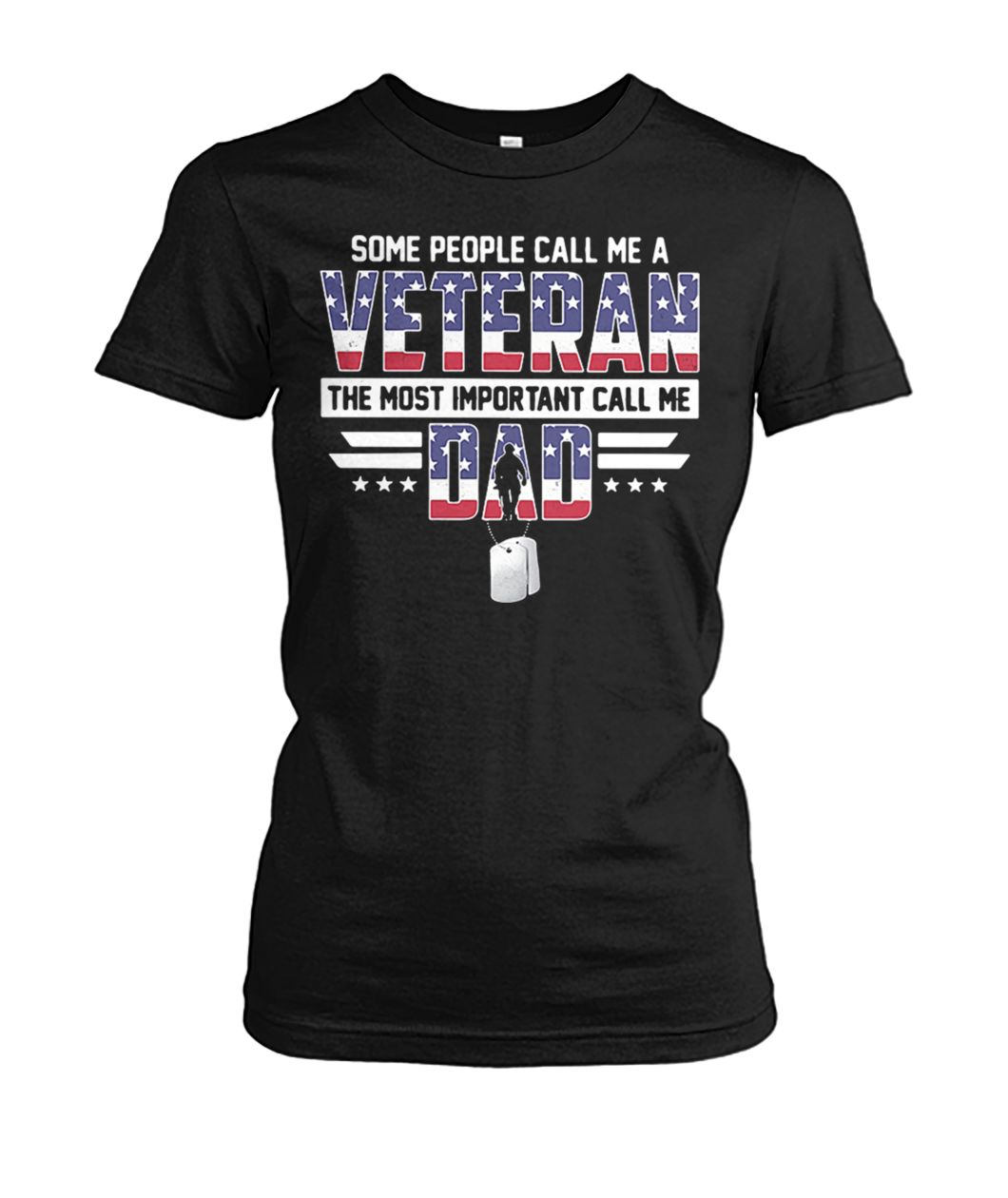 Some people call me a veteran the most important call me dad women's crew tee