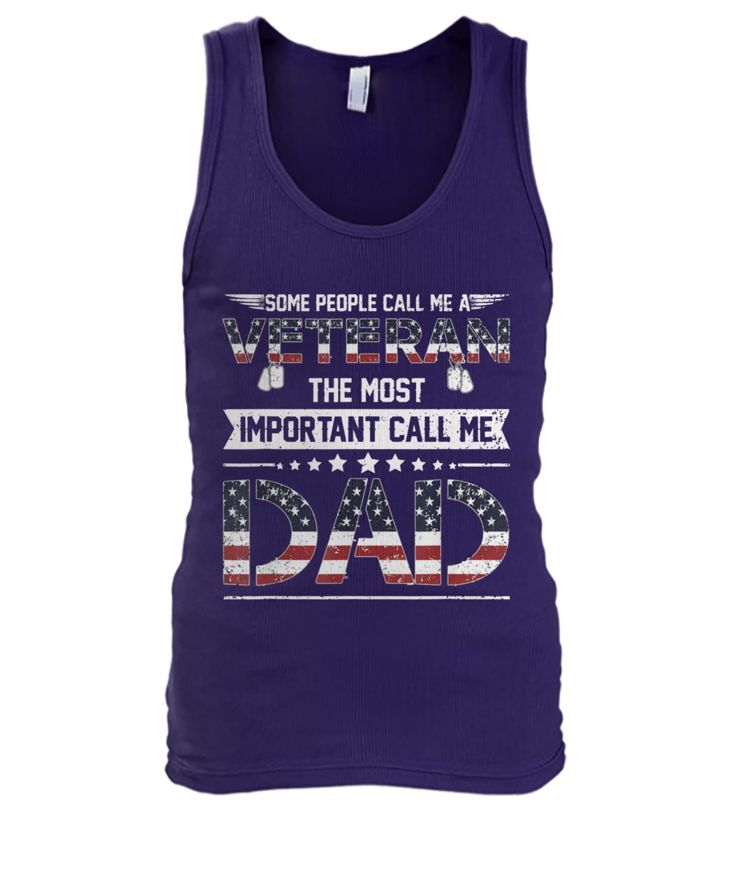 Some people call me veteran the most important call me dad USA flag men's tank top