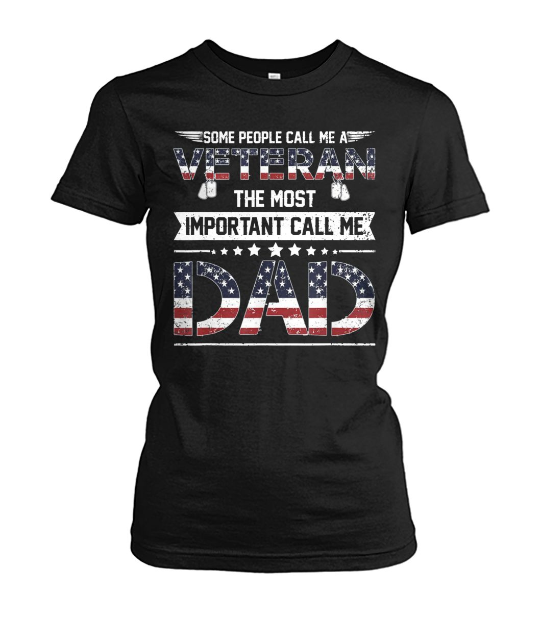 Some people call me veteran the most important call me dad USA flag women's crew tee