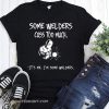 Some welders cuss too much it's me I'm some welders shirt