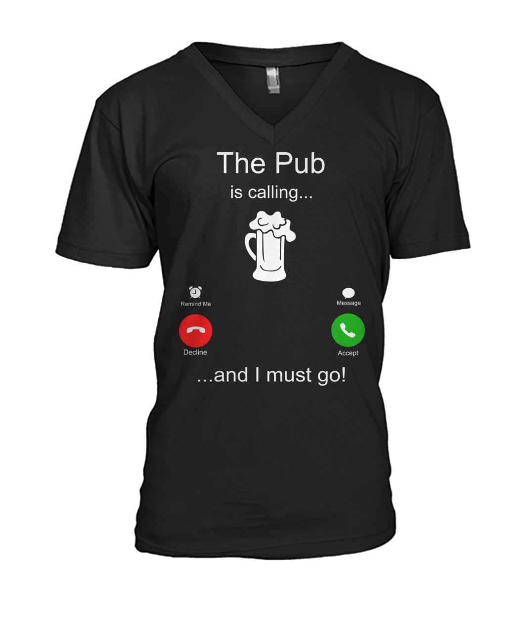 The Pub is calling and I must go mens v-neck
