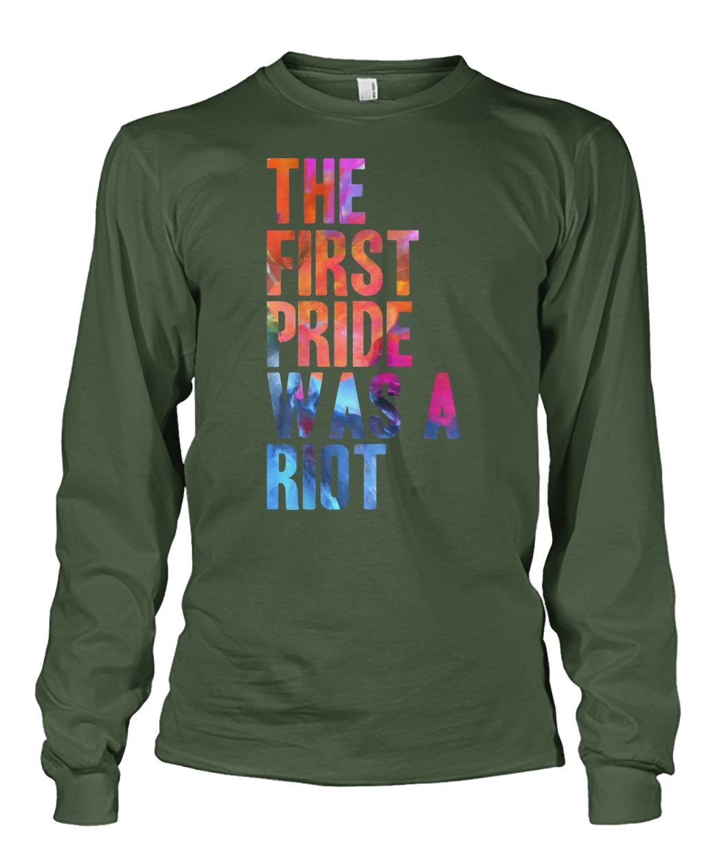 The first gay pride was a riot for lgbt pride unisex long sleeve
