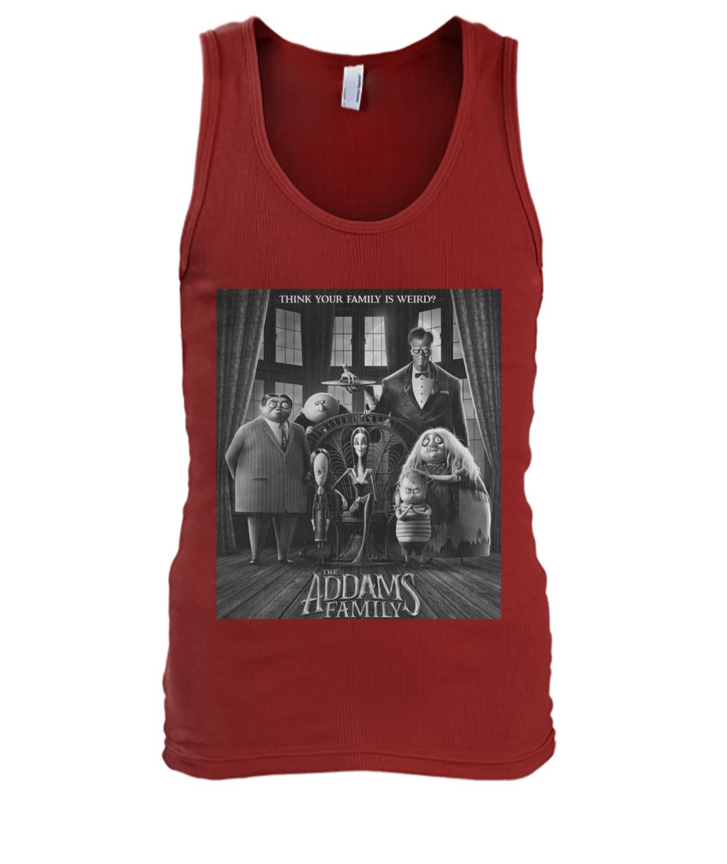 Think your family is weird the addams family men's tank top