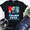 Trump 2020 fuck your feelings shirt