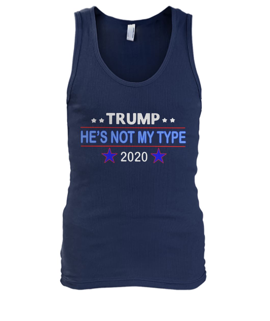 Trump he's not my type 2020 men's tank top