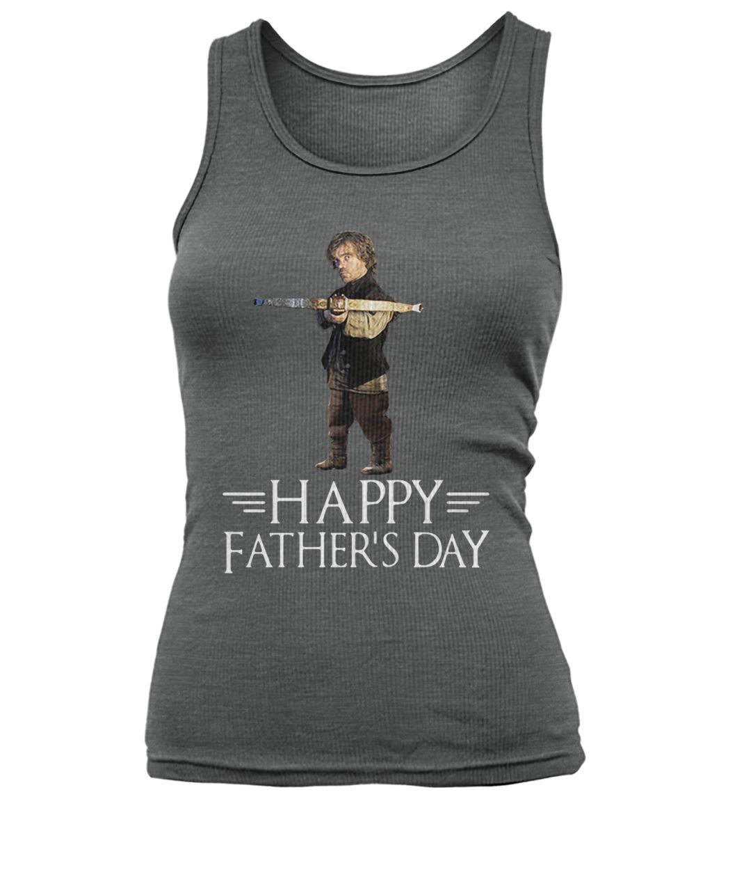 Tyrion lannister killing father happy father's day game of thrones women's tank top