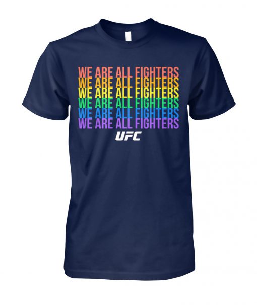 UFC we are all fighters LGBTQ unisex cotton tee