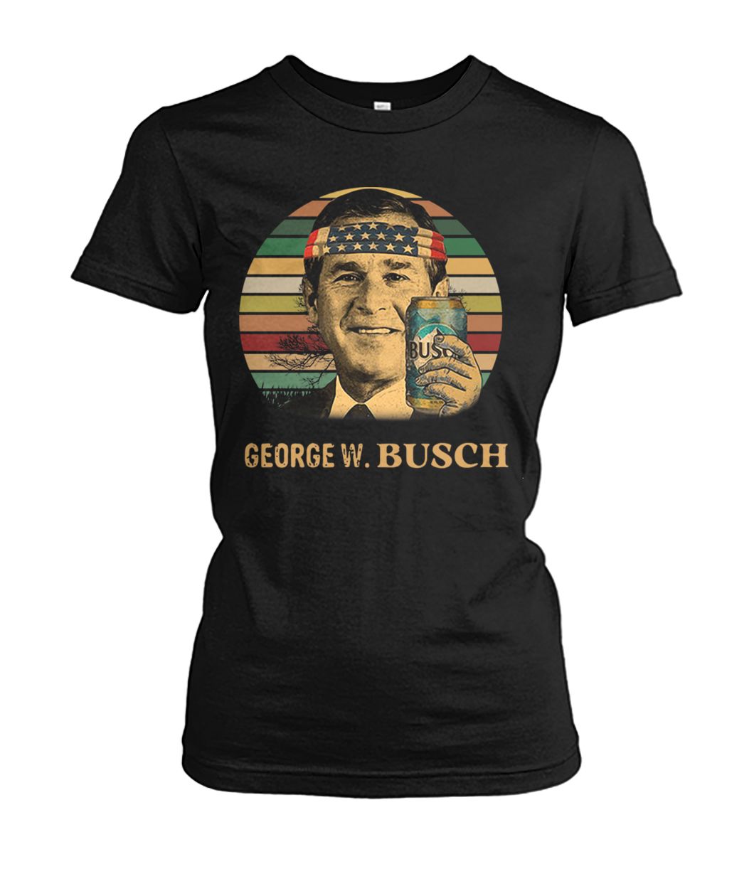 Vintage George W Busch light independence day women's crew tee