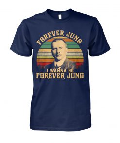 Vintage forever jung I wanna be forever jung unisex cotton tee