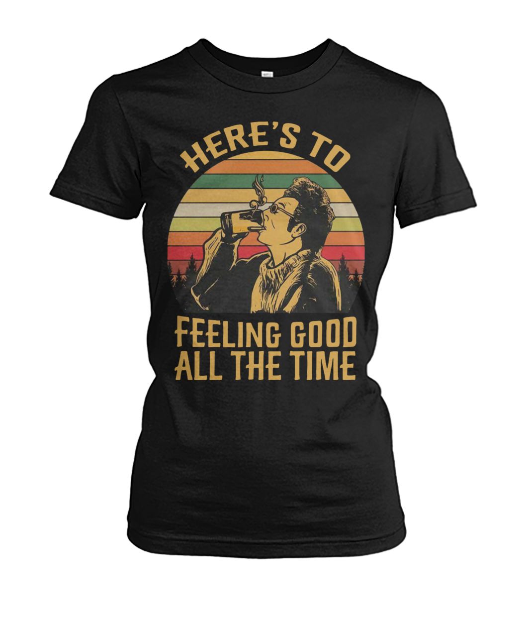 Vintage krame here's to feeling good all the time seinfeld women's crew tee