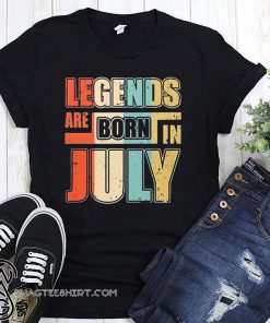 Vintage legends are born in july shirt