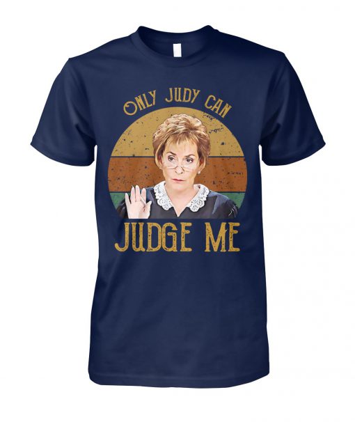 Vintage only judy can judge me vintage judy sheindlin unisex cotton tee