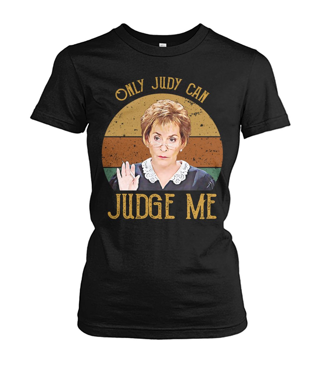 Vintage only judy can judge me vintage judy sheindlin women's crew tee