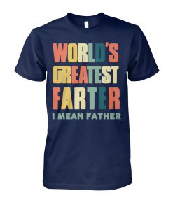 Vintage world's greatest farter I mean father unisex cotton tee