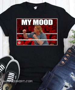 WWE the miz’s dad my mood shirt