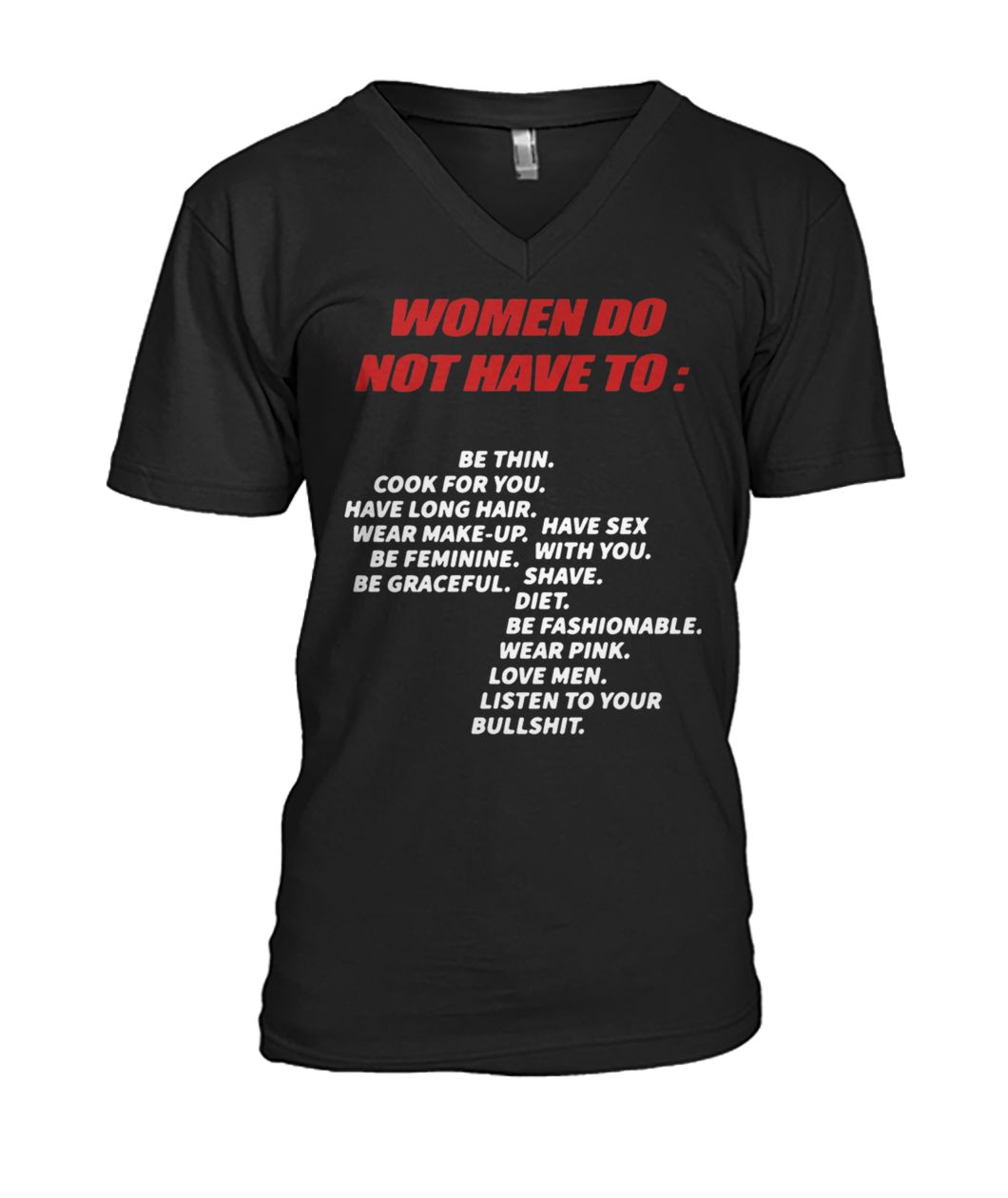 Women do not have to be thin cook for you listen to your bullshit mens v-neck