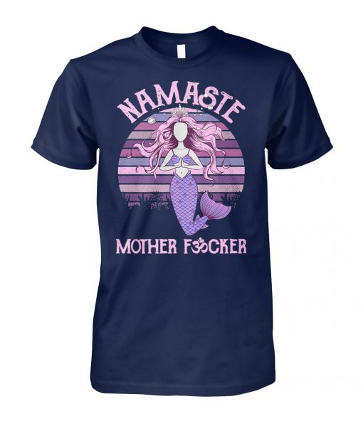 Yoga mermaid namaste mother fucker unisex cotton tee