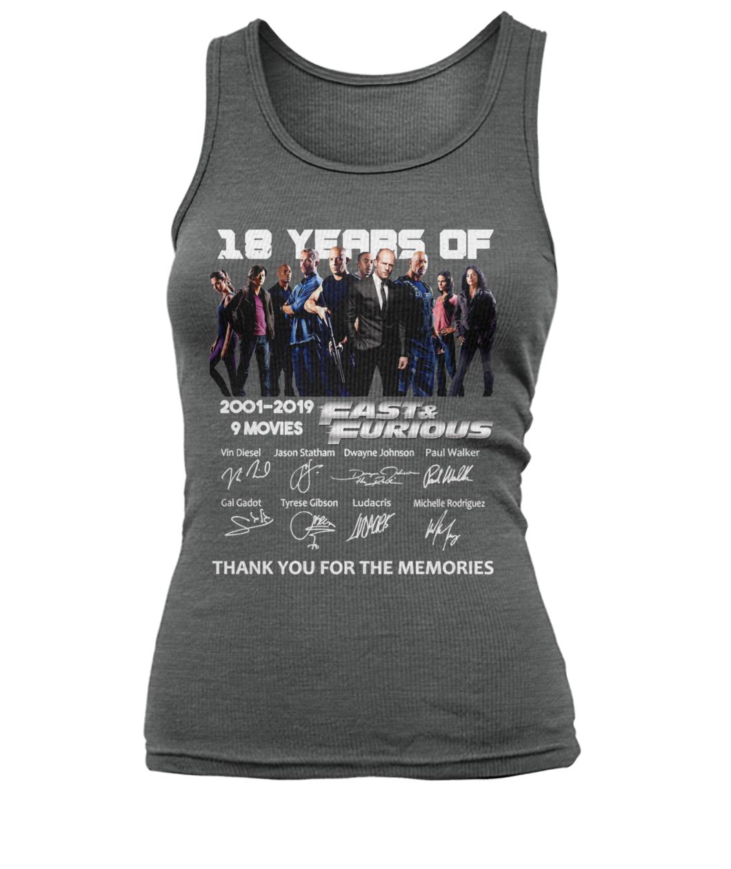18 years of fast and furious 2001-2019 9 movies signatures thank you for the memories women's tank top