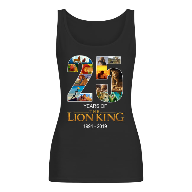 25 years of the lion king 1994-2019 women's tank top