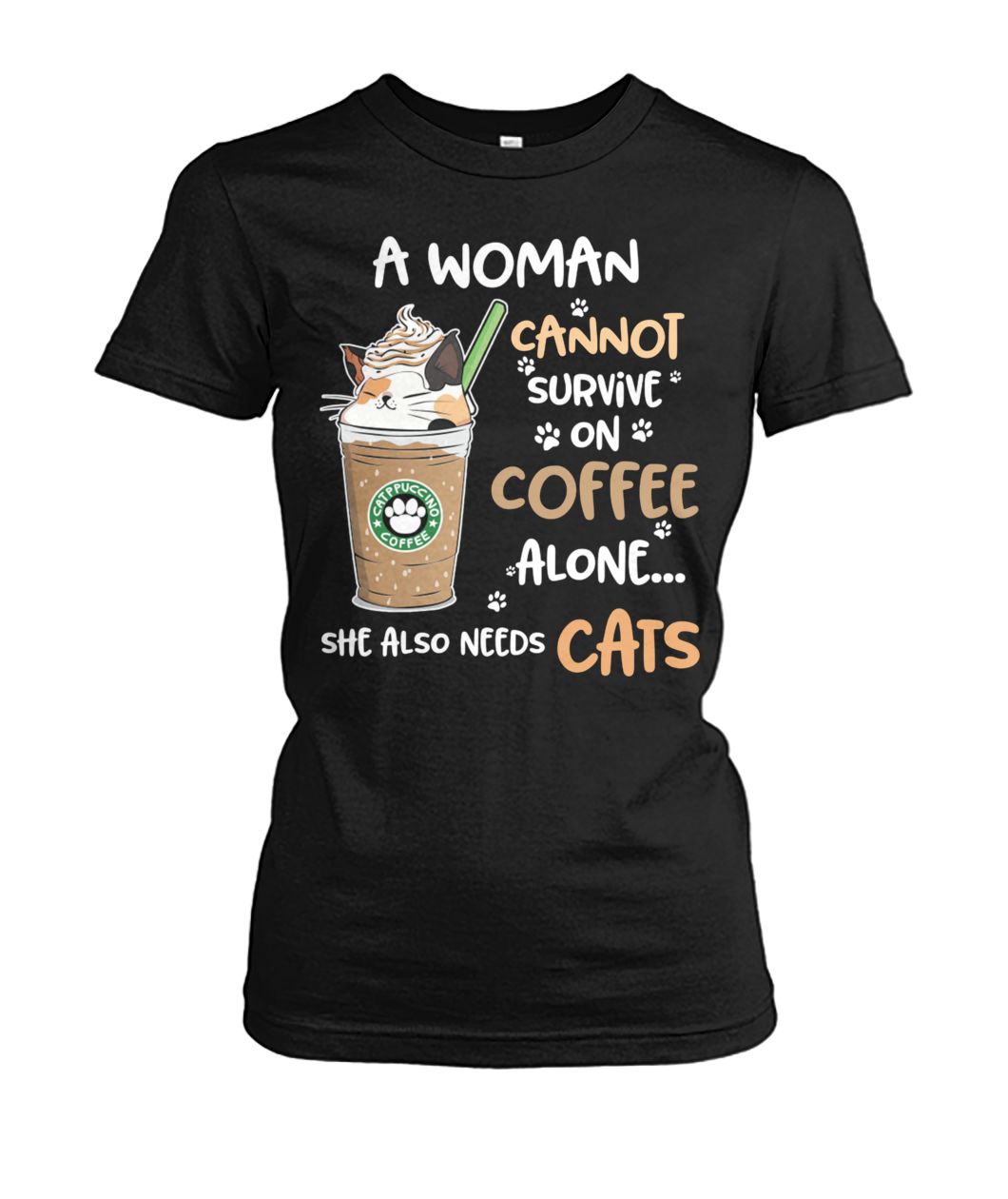 A woman cannot survive on coffee alone she also needs cats women's crew tee
