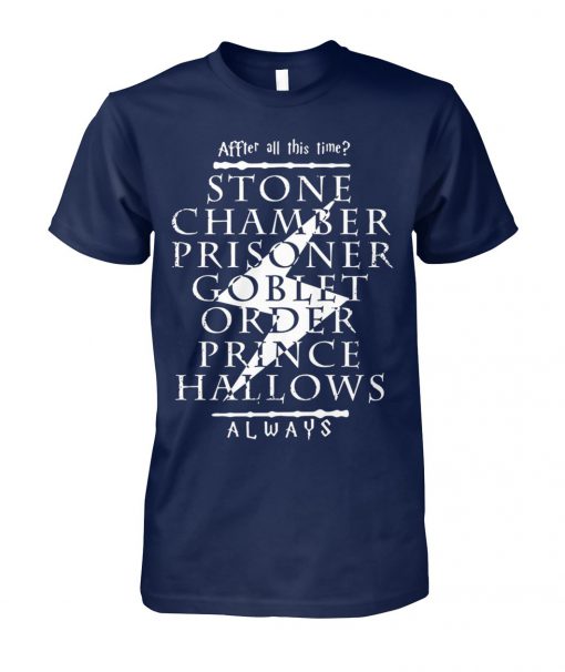 After all this time stone chamber prince halloween always harry potter unisex cotton tee