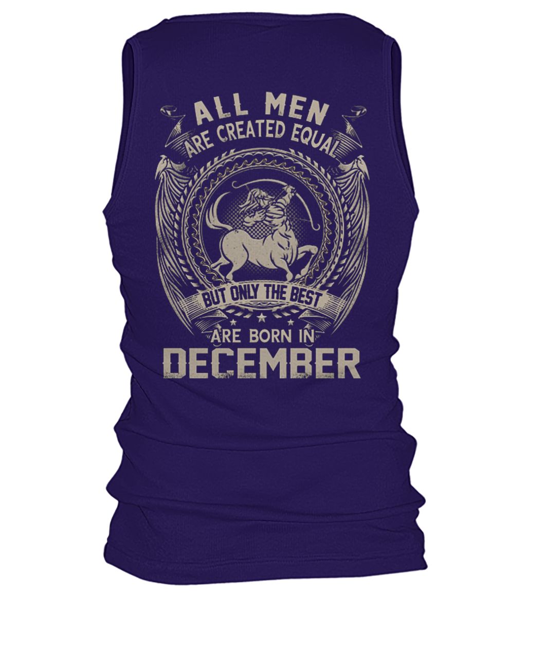 All men created equal but the best are born in december men's tank top