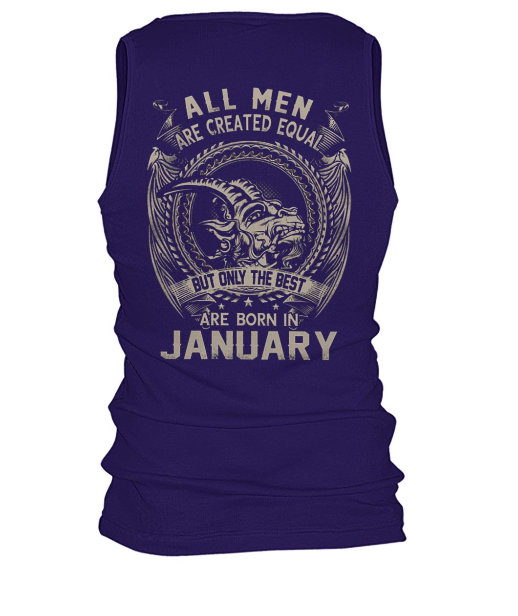 All men created equal but the best are born in january men's tank top