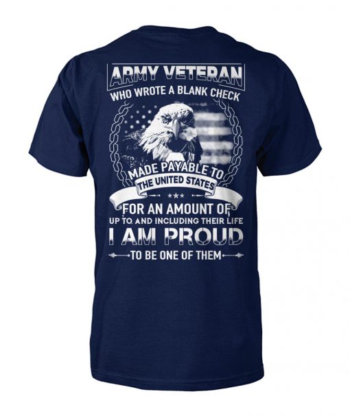 Army veteran who wrote a blank check made payable to the united states unisex cotton tee
