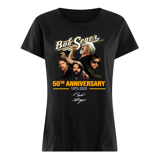 Bob seger 50th anniversary 1970-2020 signature women's shirt