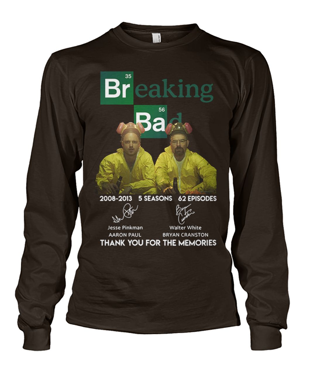 Br Ba Breaking bad 2008 2013 5 seasons 62 episodes thank you for memories signatures unisex long sleeve