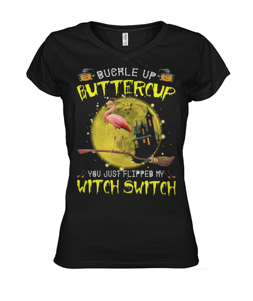 Buckle up buttercup you just flipped my witch switch flamingo women's v-neck
