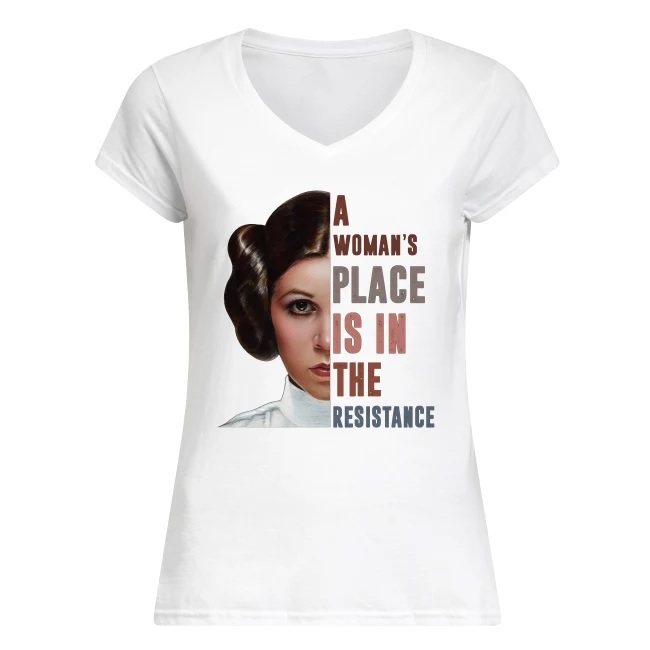 Carrie Fisher a woman's place is in the resistance women's v-neck